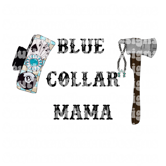 Blue collar mama png CUTTER